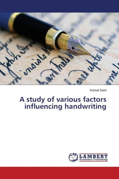 A study of various factors influencing handwriting