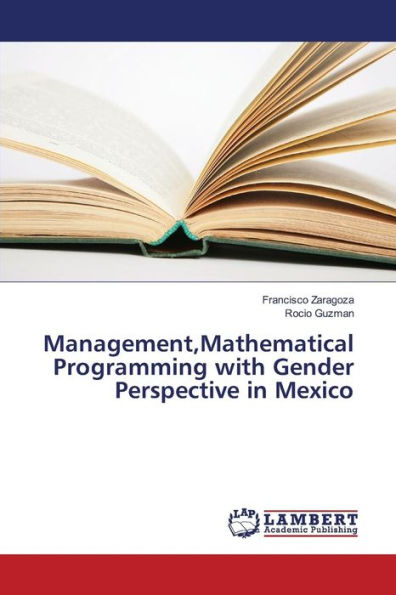 Management,Mathematical Programming with Gender Perspective in Mexico