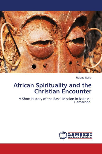 African Spirituality and the Christian Encounter