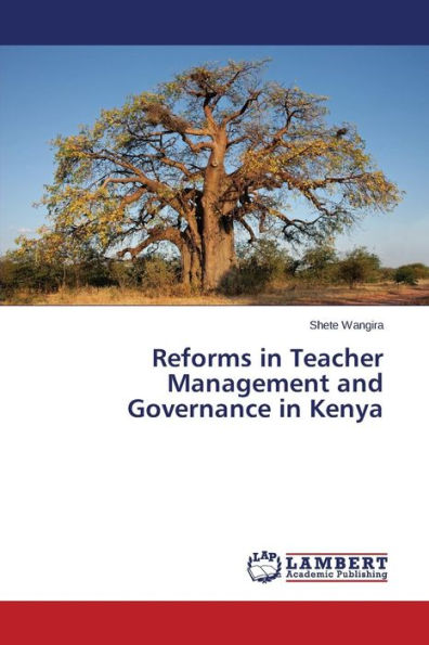 Reforms in Teacher Management and Governance in Kenya