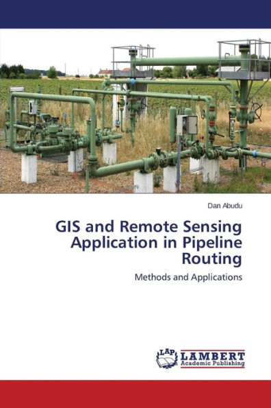 GIS and Remote Sensing Application in Pipeline Routing