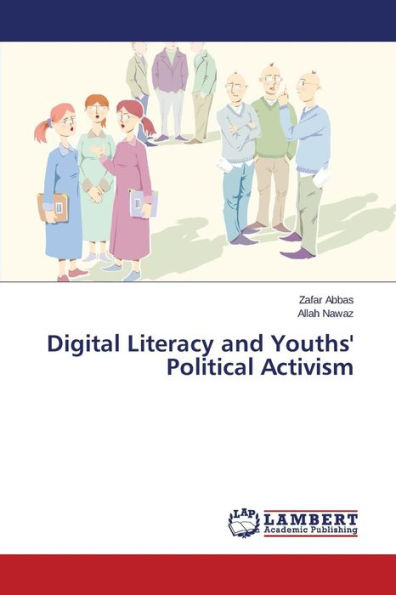 Digital Literacy and Youths' Political Activism