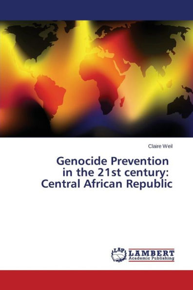 Genocide Prevention in the 21st century: Central African Republic