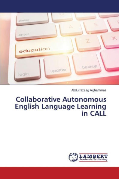 Collaborative Autonomous English Language Learning in CALL