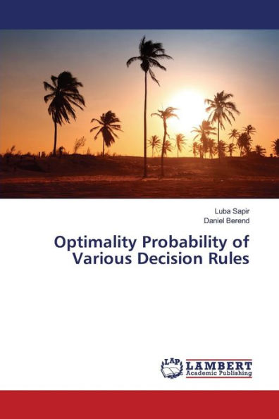 Optimality Probability of Various Decision Rules