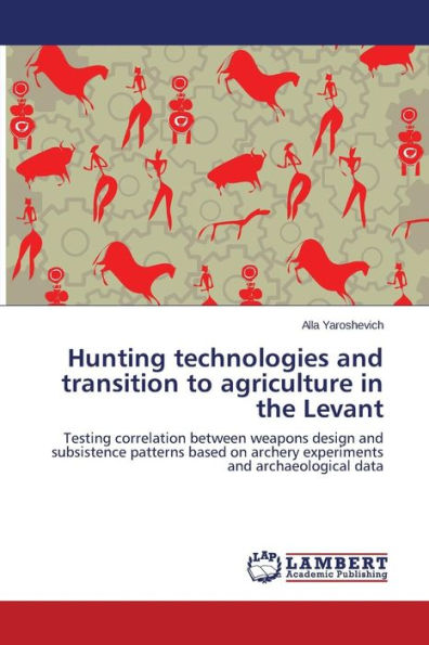 Hunting technologies and transition to agriculture in the Levant