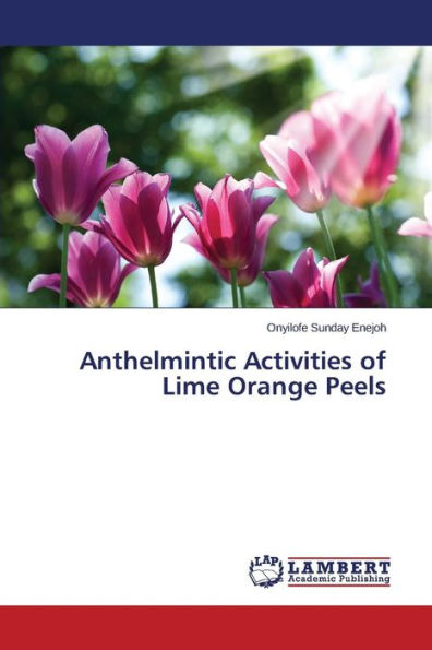Anthelmintic Activities of Lime Orange Peels