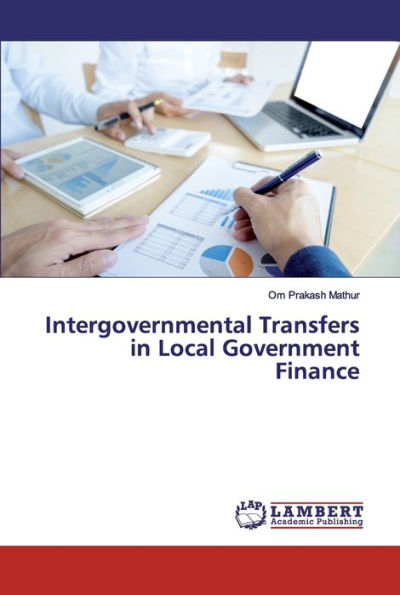 Intergovernmental Transfers in Local Government Finance