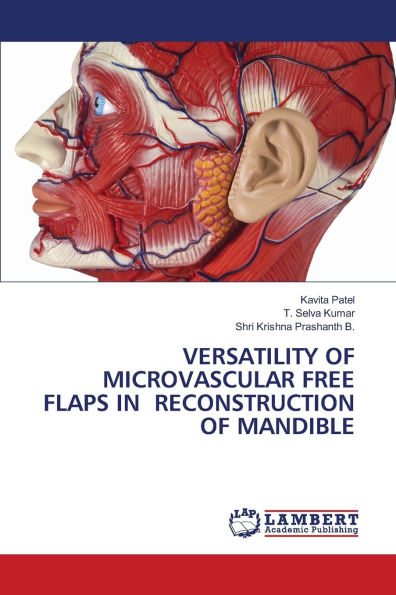 Versatility of Microvascular Free Flaps in Reconstruction of Mandible