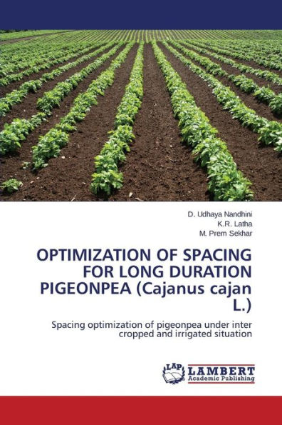 OPTIMIZATION OF SPACING FOR LONG DURATION PIGEONPEA (Cajanus cajan L.)