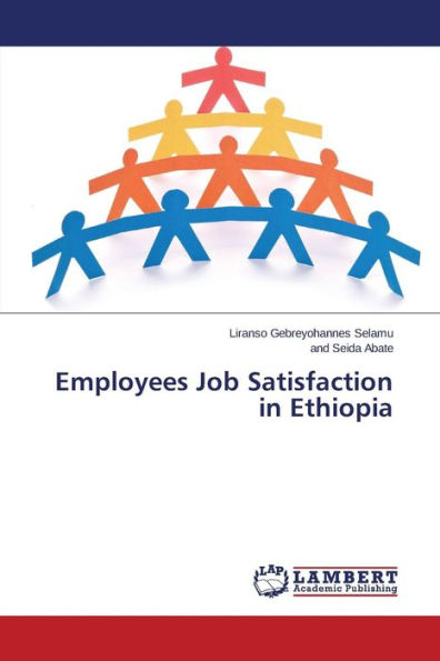 Employees Job Satisfaction in Ethiopia