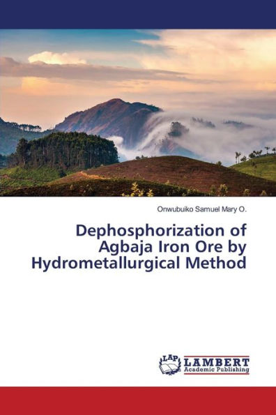 Dephosphorization of Agbaja Iron Ore by Hydrometallurgical Method