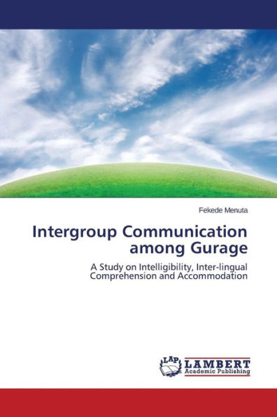 Intergroup Communication among Gurage