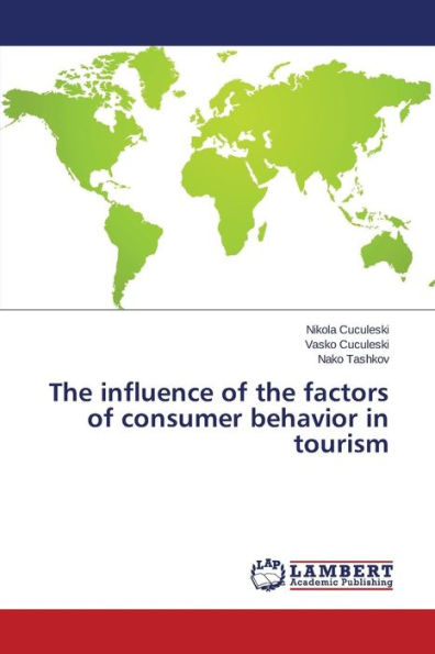 The influence of the factors of consumer behavior in tourism