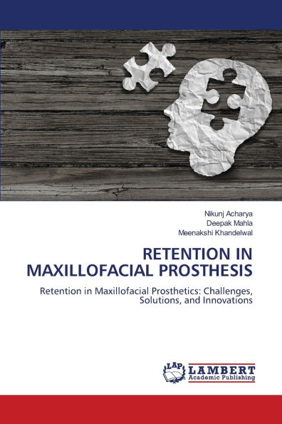 Retention in Maxillofacial Prosthesis