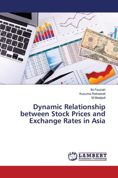 Dynamic Relationship between Stock Prices and Exchange Rates in Asia
