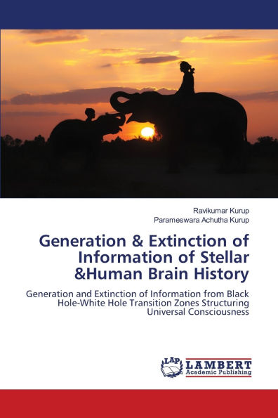 Generation & Extinction of Information of Stellar &Human Brain History