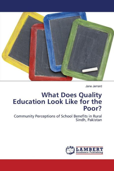 What Does Quality Education Look Like for the Poor?
