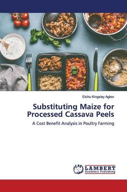 Substituting Maize for Processed Cassava Peels