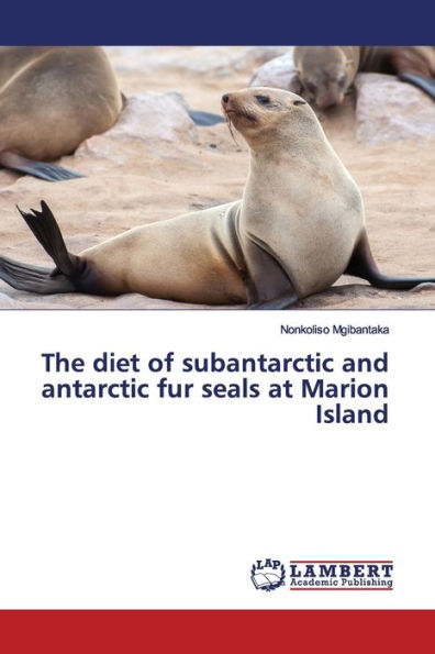 The diet of subantarctic and antarctic fur seals at Marion Island