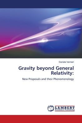 Gravity beyond General Relativity