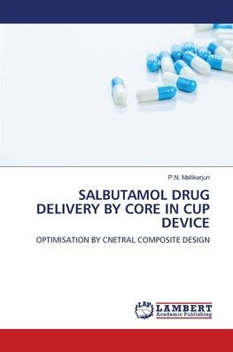 Salbutamol Drug Delivery by Core in Cup Device