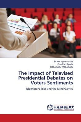 The Impact of Televised Presidential Debates on Voters Sentiments
