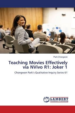 Teaching Movies Effectively via NVivo R1: Joker 1
