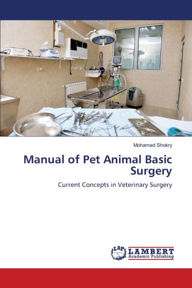 Manual of Pet Animal Basic Surgery
