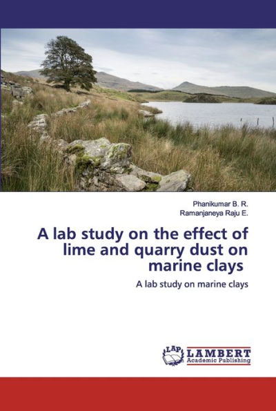 A lab study on the effect of lime and quarry dust on marine clays