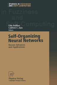 Title: Self-Organizing Neural Networks: Recent Advances and Applications, Author: Udo Seiffert