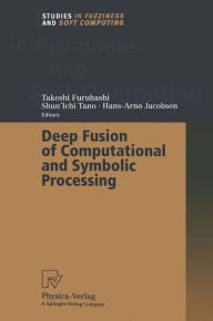 Title: Deep Fusion of Computational and Symbolic Processing, Author: Takeshi Furuhashi