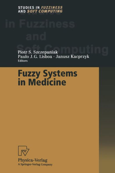 Fuzzy Systems in Medicine