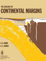 Title: The Geology of Continental Margins, Author: C.A. Burk