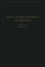 Neuere Festigkeitsprobleme des Ingenieurs: Ausgewählte Kapitel aus der Elastomechanik