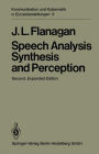 Speech Analysis Synthesis and Perception