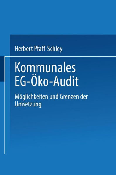 Kommunales EG-ï¿½ko-Audit: Mï¿½glichkeiten und Grenzen der Umsetzung