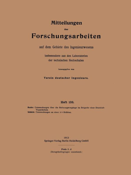 Mitteilungen ï¿½ber Forschungsarbeiten auf dem Gebiete des Ingenieurwesens: insbesondere aus den Laboratorien der technischen Hochschulen