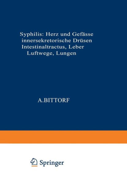 Syphilis: Herz und Gefässe, innersekretorische Drüsen, Intestinaltractus, Leber, Luftwege, Lungen