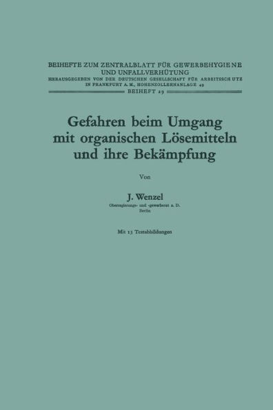 Gefahren beim Umgang mit organischen Lï¿½semitteln und ihre Bekï¿½mpfung