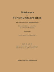Title: Mitteilungen ï¿½ber Forschungsarbeiten auf dem Gebiete des Ingenieurwesens: insbesondere aus den Laboratorien der technischen Hochschulen, Author: Verein deutscher Ingenieure