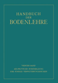 Title: Aklimatische Bodenbildung und Fossile Verwitterungsdecken, Author: Edwin Blanck