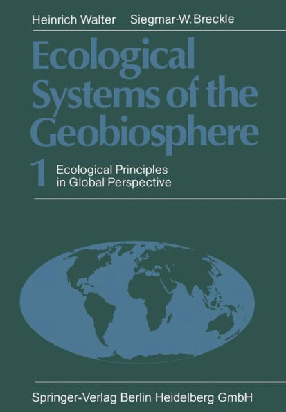 Ecological Systems of the Geobiosphere: 1 Ecological Principles in Global Perspective