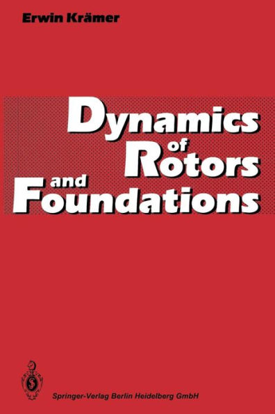 Dynamics of Rotors and Foundations