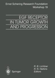 Title: EGF Receptor in Tumor Growth and Progression, Author: R.B. Lichtner