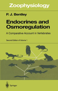 Title: Endocrines and Osmoregulation: A Comparative Account in Vertebrates, Author: P.J. Bentley