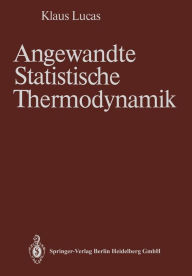 Title: Angewandte Statistische Thermodynamik, Author: Klaus Lucas