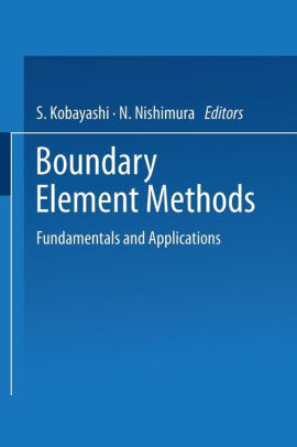 Boundary Element Methods Fundamentals And Applicationspaperback - 