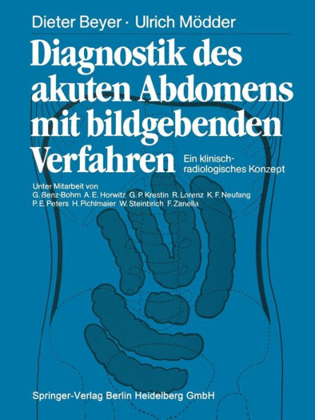 Diagnostik des akuten Abdomens mit bildgebenden Verfahren: Ein klinisch-radiologisches Konzept