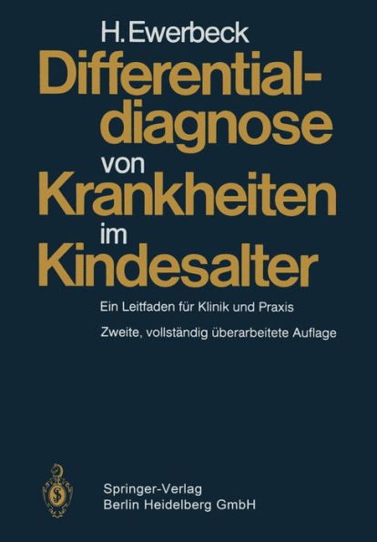 Differentialdiagnose von Krankheiten im Kindesalter: Ein Leitfaden fï¿½r Klinik und Praxis / Edition 2